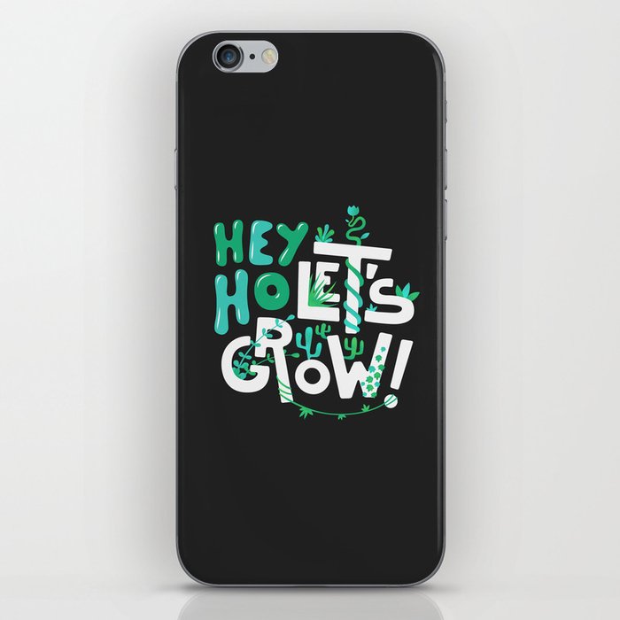 Hey ho ! Let's grow ! iPhone Skin
