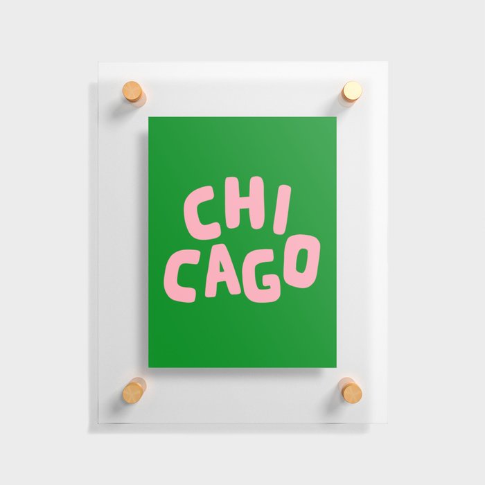 Chicago Green & Pink Floating Acrylic Print