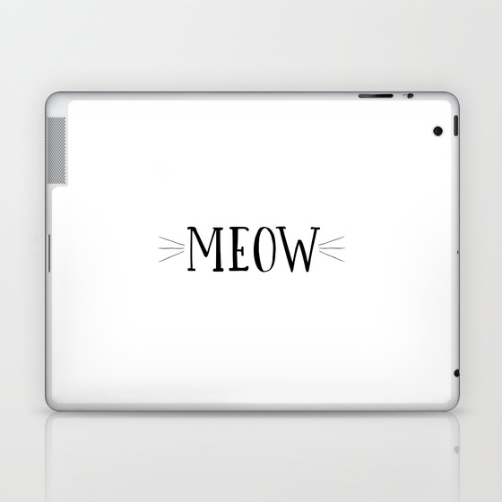 Meow Sign Meow Prints Cats Lover Gift Meow Decal Cat Bed Decor Funny Print Crazy Cat Lady Puppy Par Laptop Ipad Skin By Alextypography