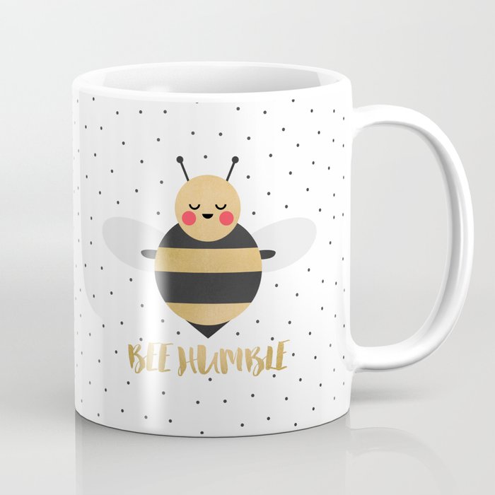 Bee Humble Coffee Mug By Elisabethfredriksson Society6 Bee Humble Coffee Mug