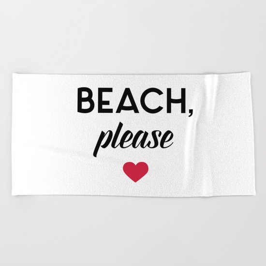 New Beach Please Funny Quote Beach Towel