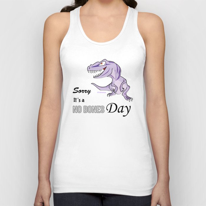 Sorry It Is A No Bones Day - Yellowbox ink painting Tank Top