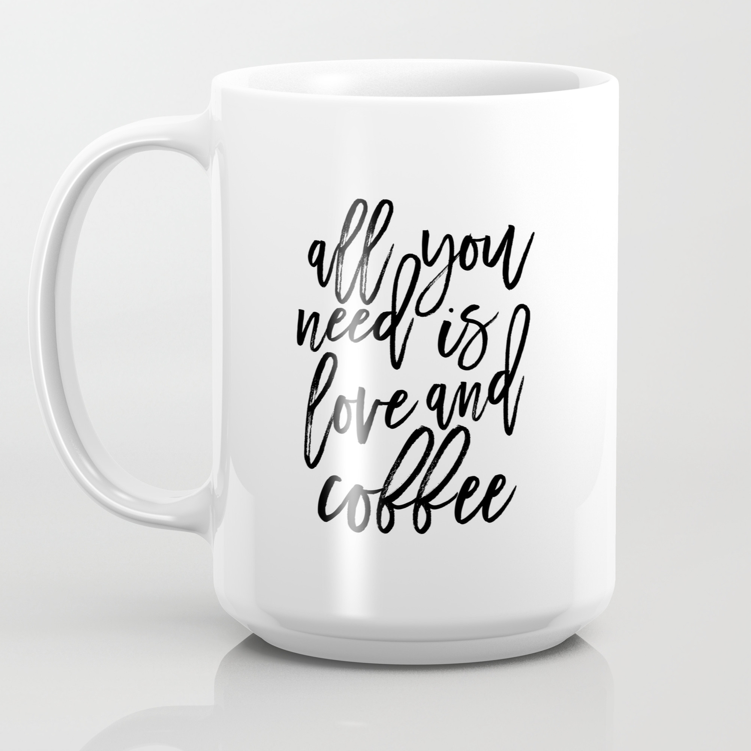 Printable Wall Art All You Need Is Love And Coffee Love Sign Morning Poster Coffee Sign Quotes Coffee Mug