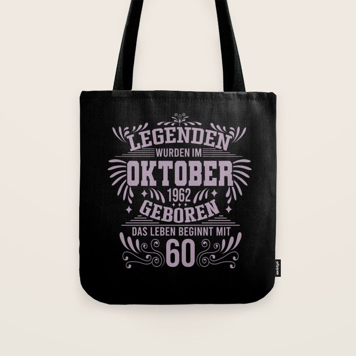 Lustige Sprüche zum 60. Geburtstag Oktober 1962 Sprüche Tote Bag by