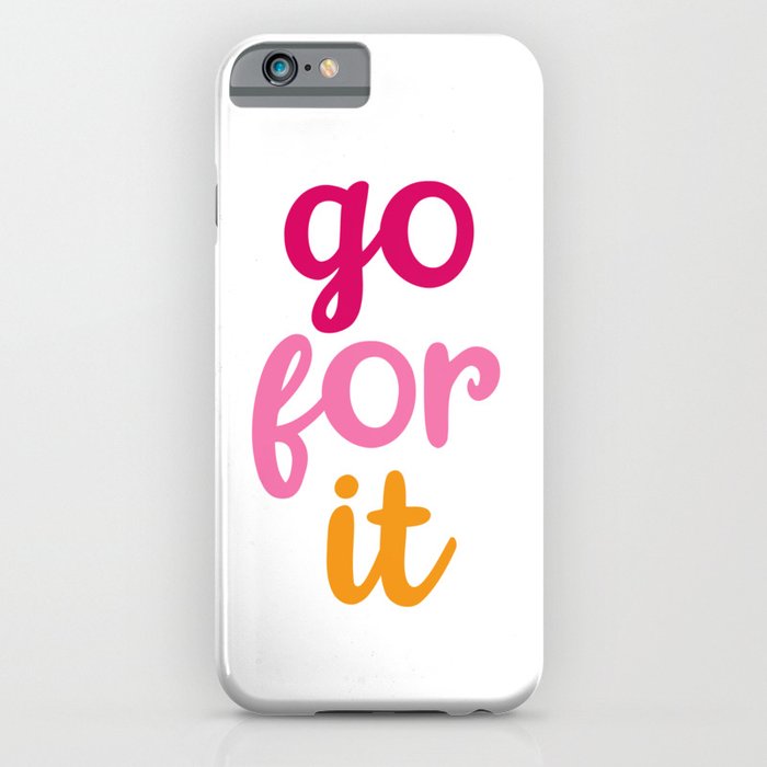 go for it iPhone Case