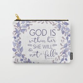Christian Bible Verse Quote - Psalm 46-5 Carry-All Pouch
