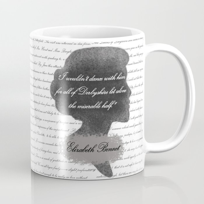 Elizabeth Bennet Quote About Mr Darcy Coffee Mug By The Luxen Artist Society6