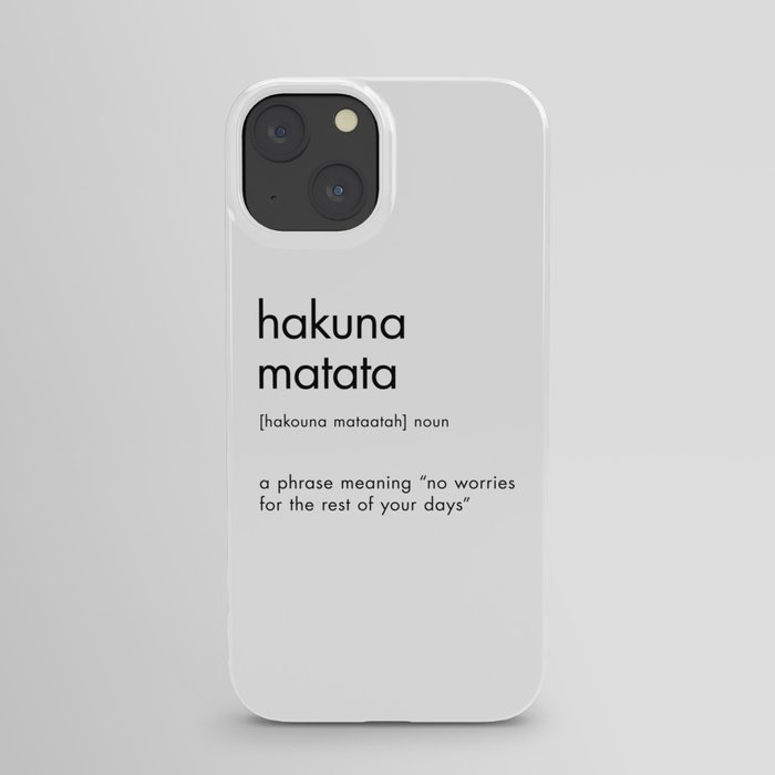 Hakuna Matata iPhone Case