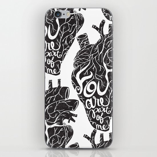 YOU ARE PART OF ME iPhone & iPod Skin