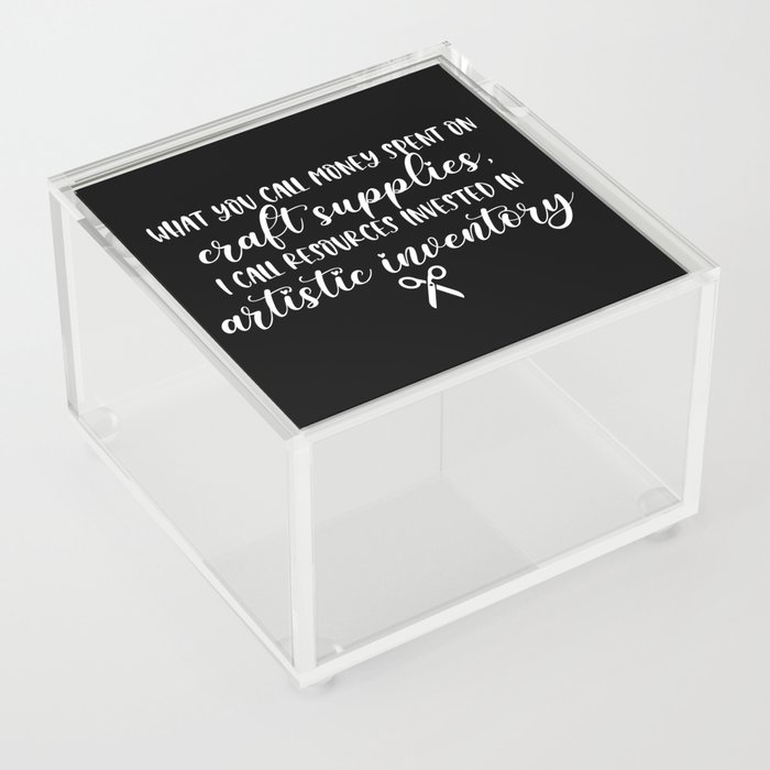 Funny Crafting Quote Acrylic Box