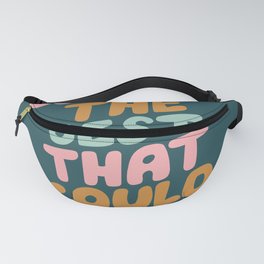 Whats the Best that Could Happen Fanny Pack | Encouragement, Color, Motivational, Colorful, Hand, Illustration, Graphicdesign, Typography, Lettering, Happy 