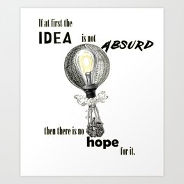 Absurd Idea Art Print