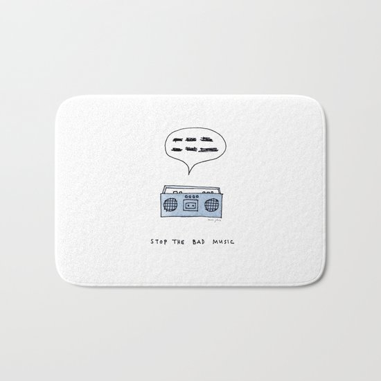 Stop the bad music Bath Mat