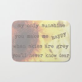 You Are My Sunshine Bath Mats For Any Bathroom Decor Style Society6