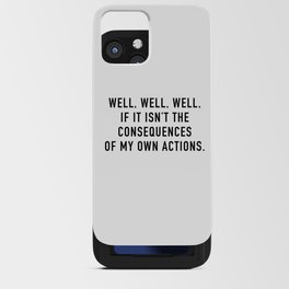 Consequences iPhone Card Case