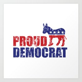 Proud Democrat Donkey Distressed Art Print