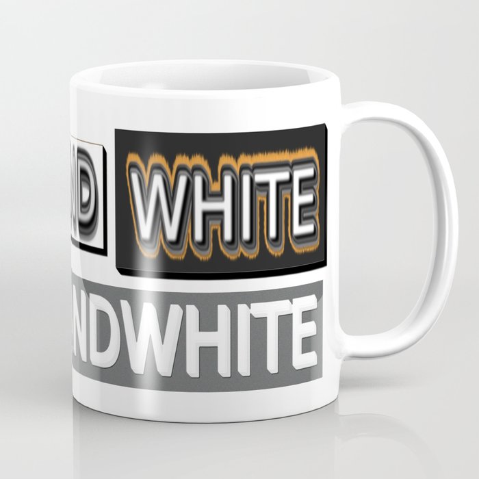 Cute Design "#BLACKANDWHITE". Buy Now Coffee Mug