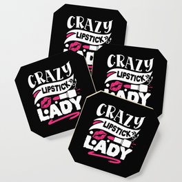Crazy Lipstick Lady Funny Beauty Quote Coaster