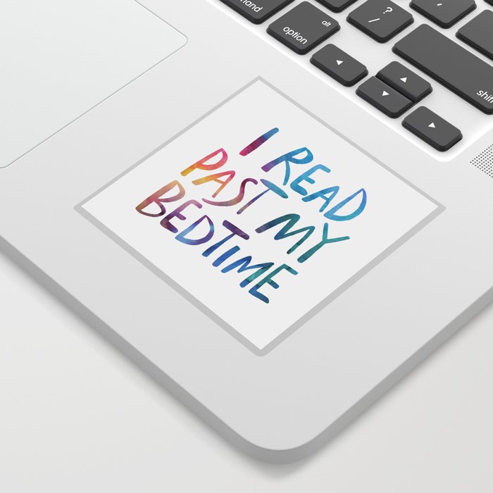 I read past my bedtime - Rainbow Sticker