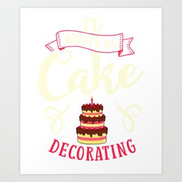 Cake Decorating Ideas Beginner Decorator Art Print