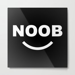 Noob Metal Print