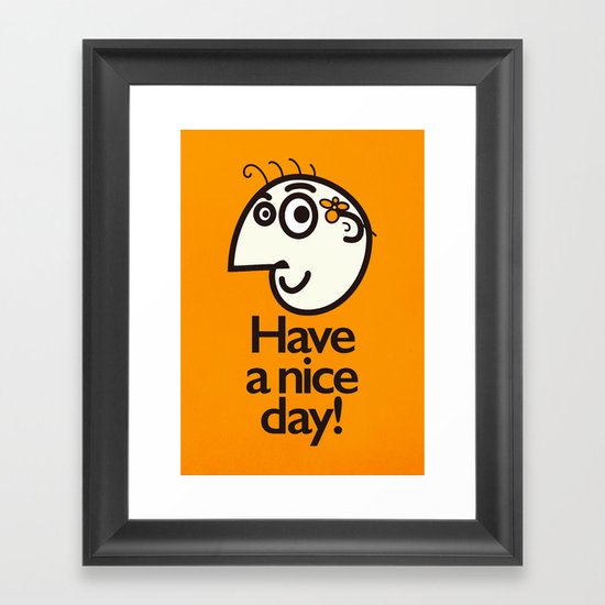 Have A Nice Day Happy Character Framed Art Print