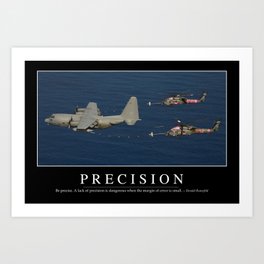 Precision: Inspirational Quote and Motivational Poster Art Print