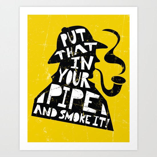 Smoke It! Art Print