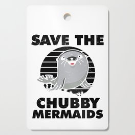 Save The Chubby Mermaids Cutting Board