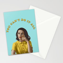 You Can't Do It All Stationery Card