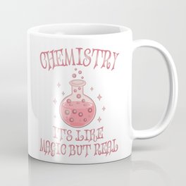 Chemistry - It's Like Magic But Real - Funny Science Mug