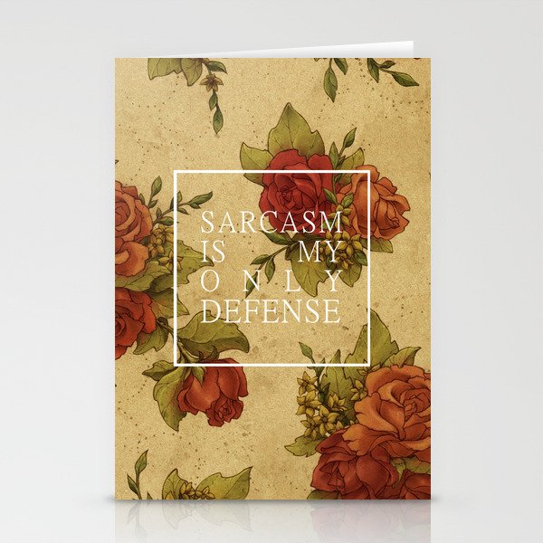 sarcasm is my only defense Stationery Cards