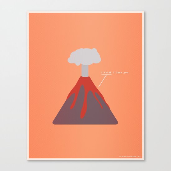 I Think I Lava You Canvas Print