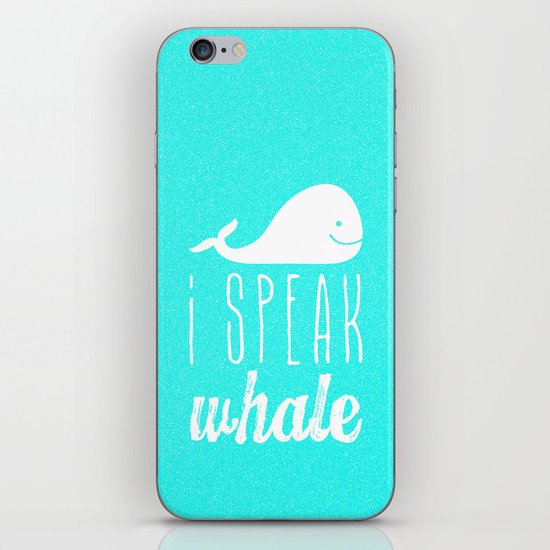 I Speak Whale iPhone & iPod Skin
