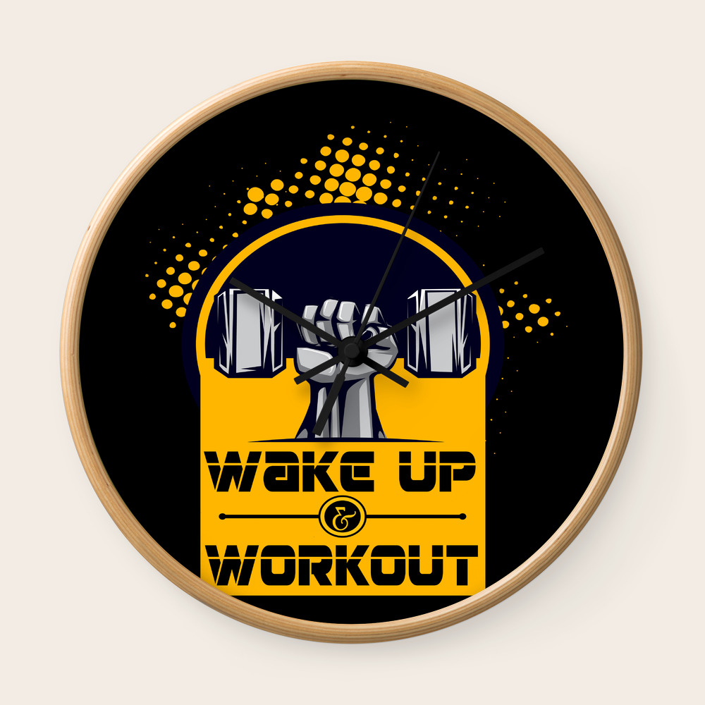 Wake Up And Workout Inspirational Motivational Quote Wall Clock By Creativeideaz Society6