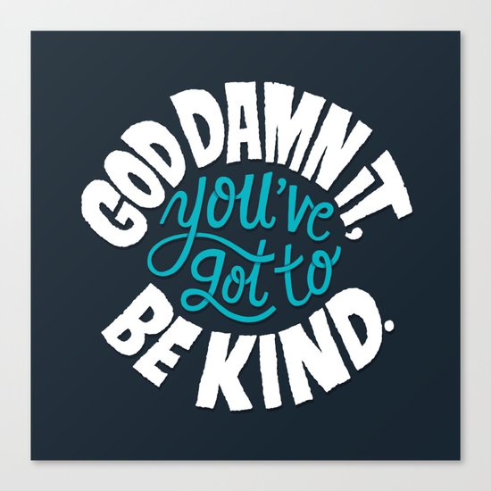 Be Kind. Canvas Print