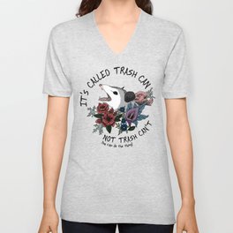 Possum with flowers - It's called trash can not trash can't V Neck T Shirt