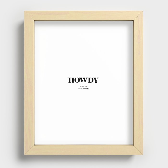 Howdy Howdy Recessed Framed Print