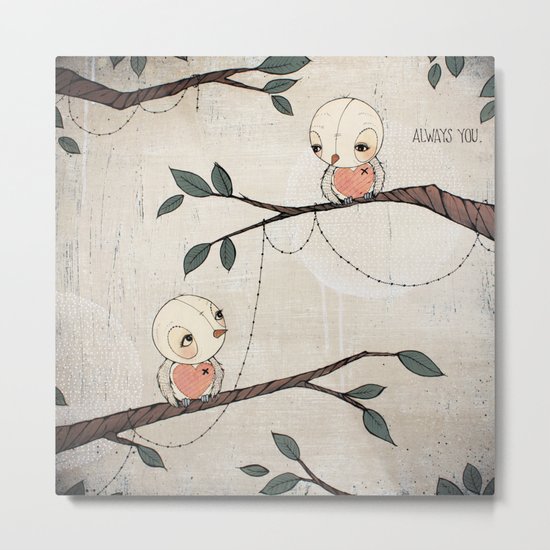 Always You Metal Print