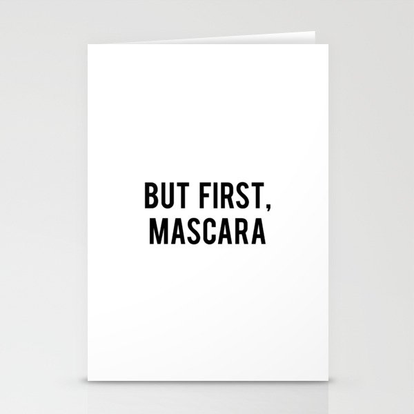 But First, Mascara Stationery Cards