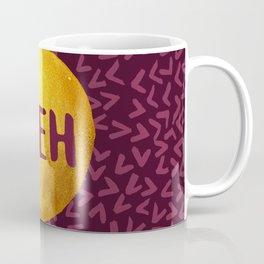 Meh Coffee Mug | Gold, Meh, Mood, Graphicdesign, Royal, Pop, Watercolor, Typography, Shimmer, Funny 