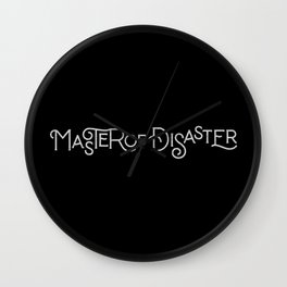 MASTER OF DISASTER Wall Clock