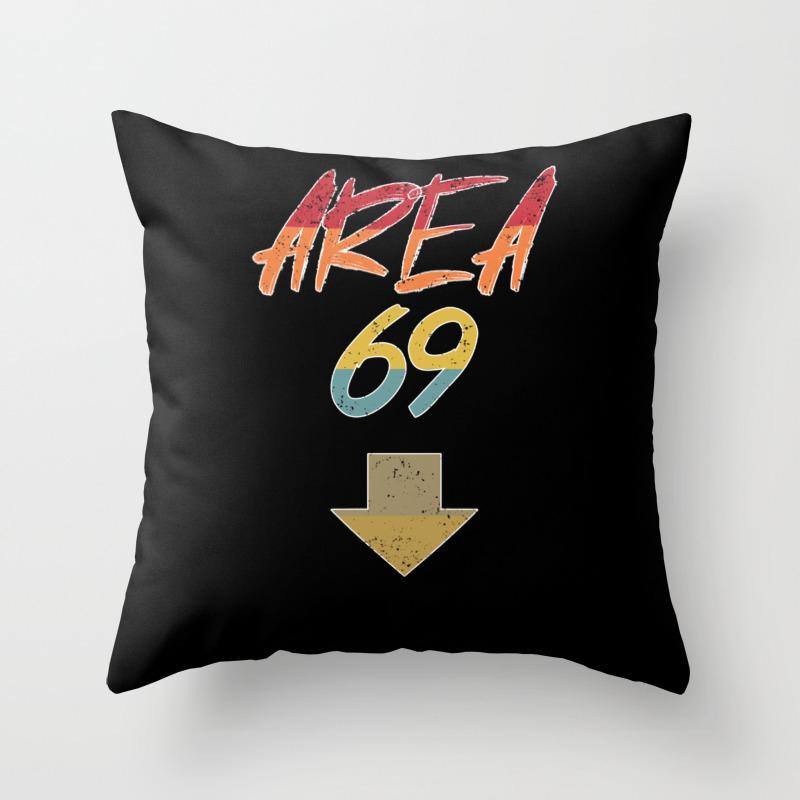 Area 69 Funny Sex Meme With Alien Humor Gifts Throw Pillow by Fuzius |  Society6