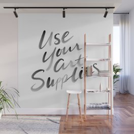 Use Your Art Supplies Wall Mural