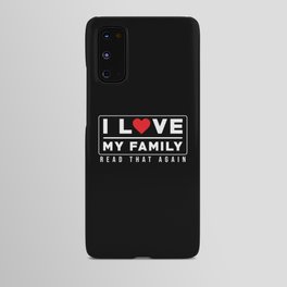 I love my Family Read this Again Android Case