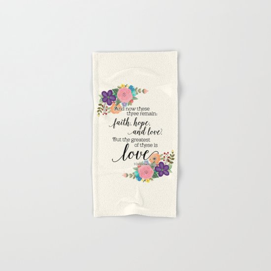 The Greatest of These is Love (floral) Hand & Bath Towel