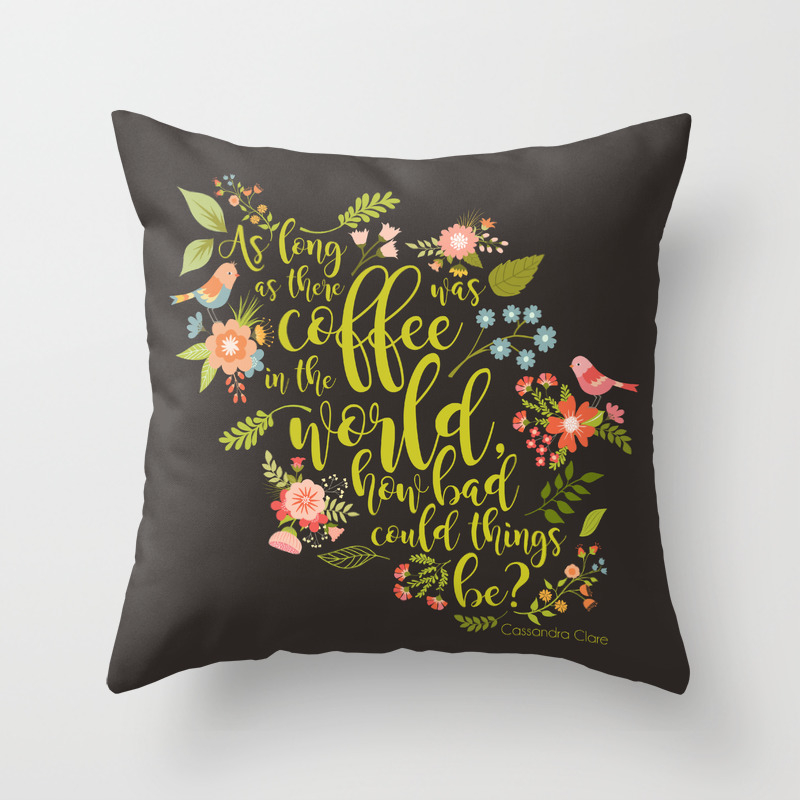 As Long As There Was Coffee Clary Fray The Mortal Instruments Throw Pillow