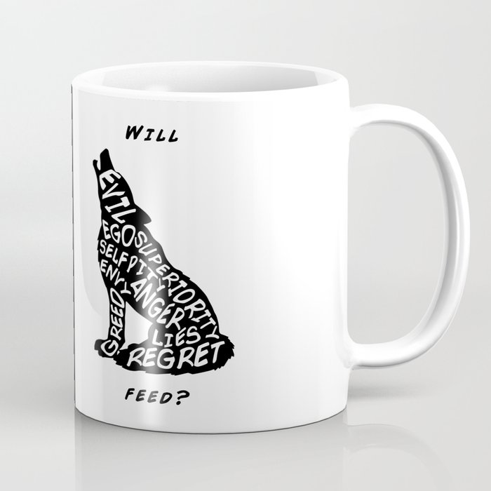 The One You Feed - Two Wolves legend Coffee Mug