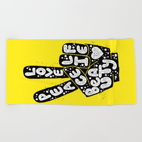 PEACE, LOVE, BEAUTY, LIFE Beach Towel