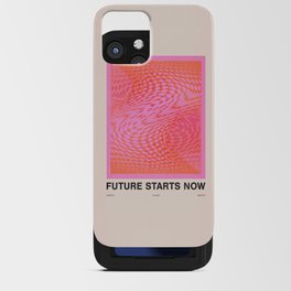 Future Starts Now iPhone Card Case